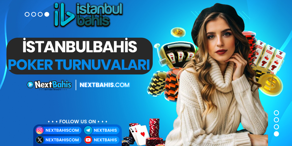 İstanbulbahis Poker Turnuvaları