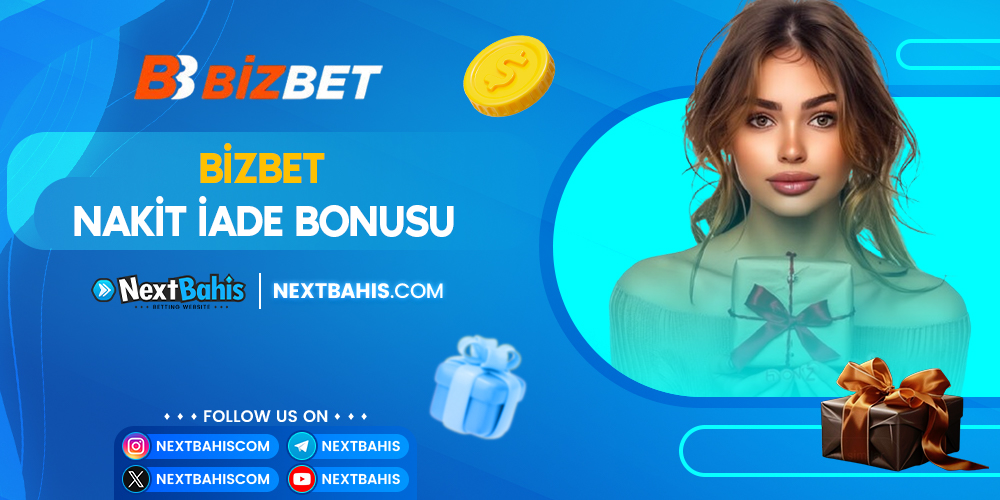 Bizbet Nakit İade Bonusu