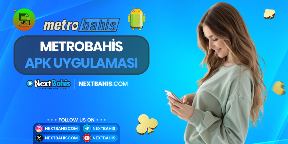 Metrobahis APK Uygulaması