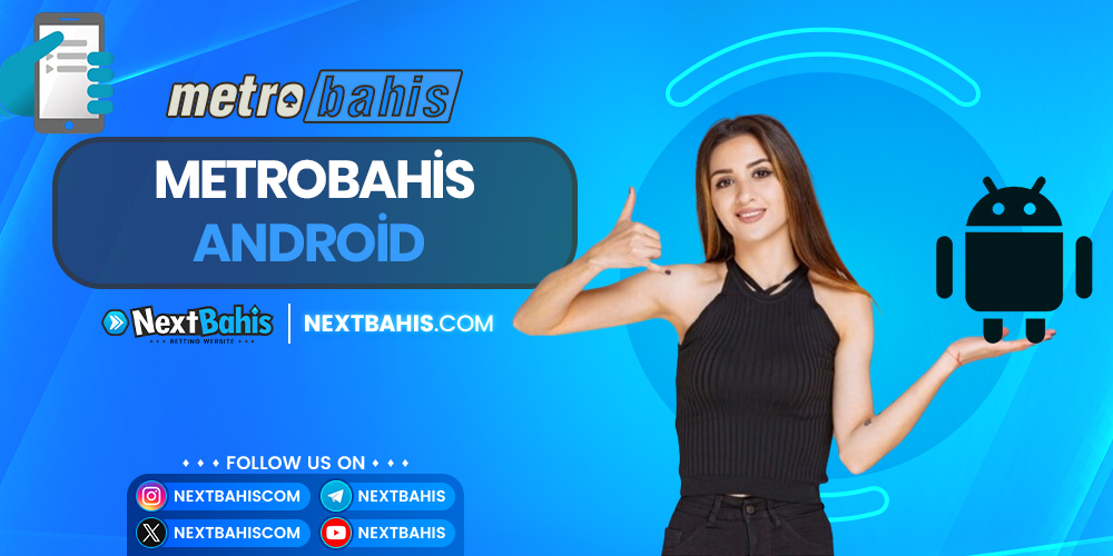 Metrobahis Android 