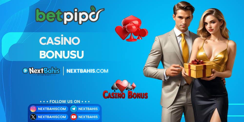 Betpipo Casino Bonusu