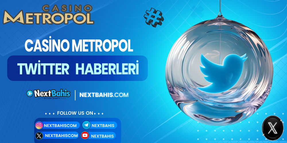 Casino Metropol Twitter Haberleri