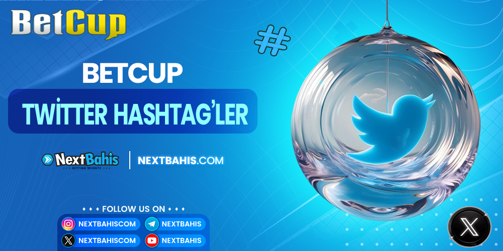 Betcup Twitter Hashtag'ler