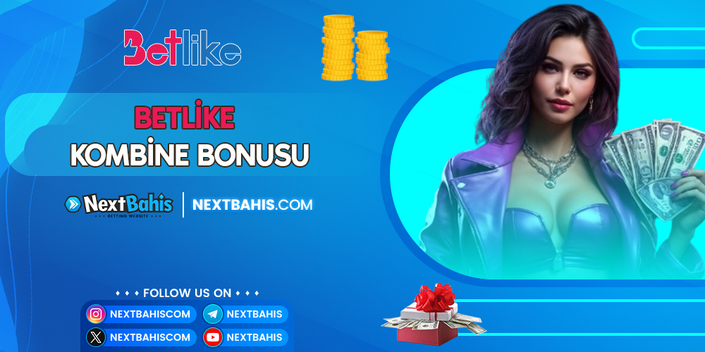 Betlike Kombine Bonusu