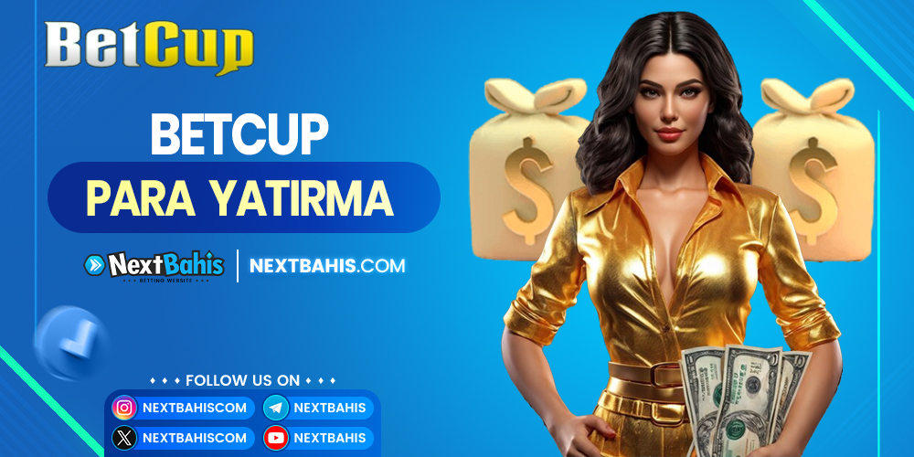 Betcup Para Yatırma