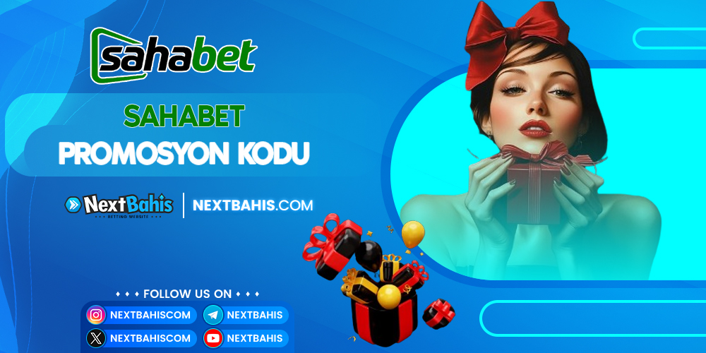 Sahabet Promosyon Kodu