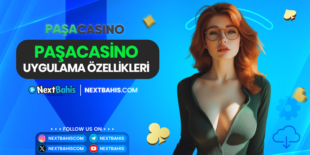 Paşacasino Uygulama Özellikleri