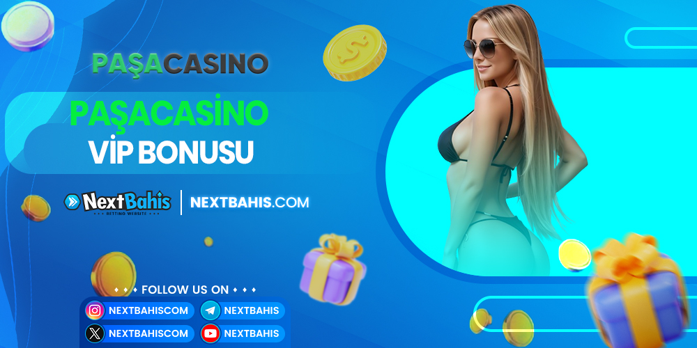 Paşacasino Vip Bonusu