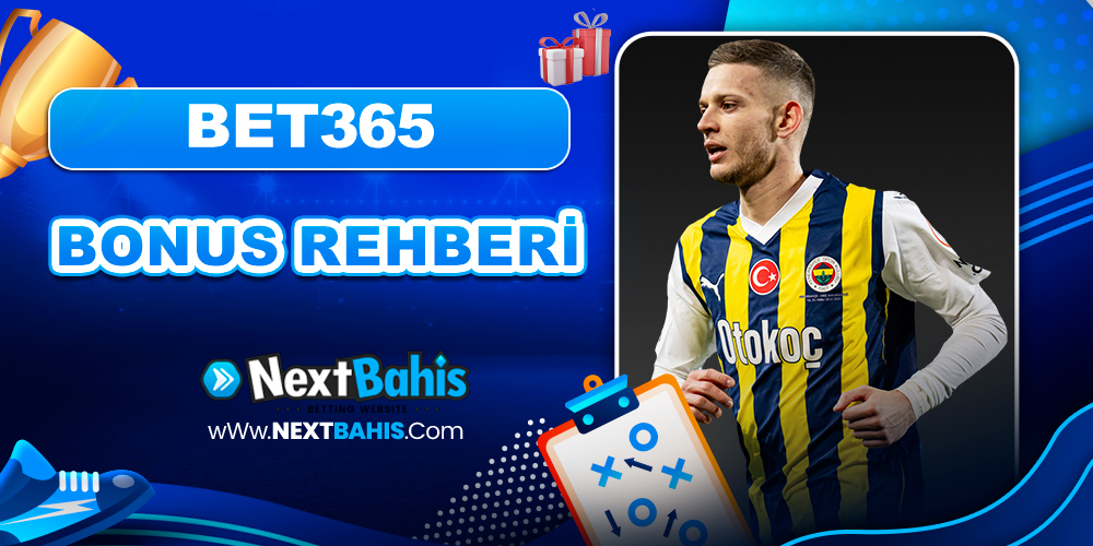 Bet365 Bonus Rehberi