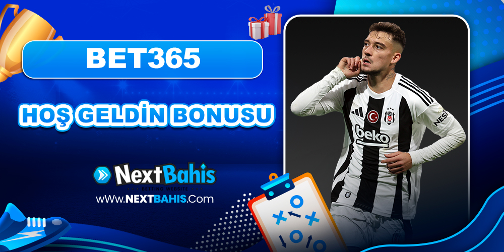 Bet365 Hoş Geldin Bonusu