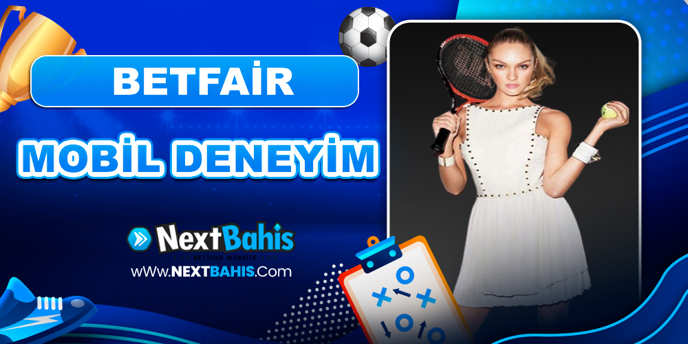 Betfair Mobil Deneyim