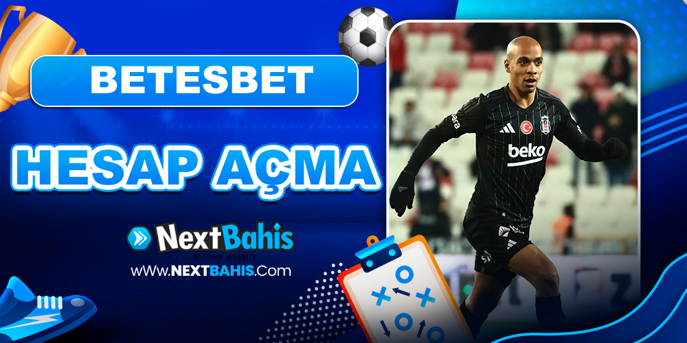 Betesbet Hesap Açma