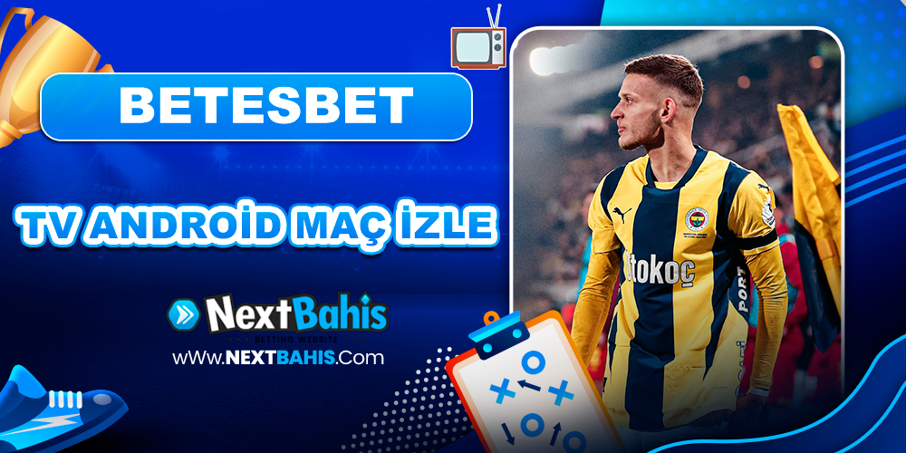 Betesbet Tv Android Maç İzle