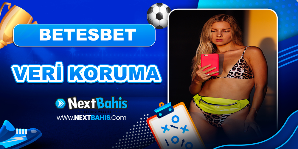 Betesbet Veri Koruma