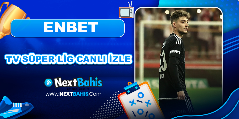 Enbet Tv Süper Lig Canlı İzle